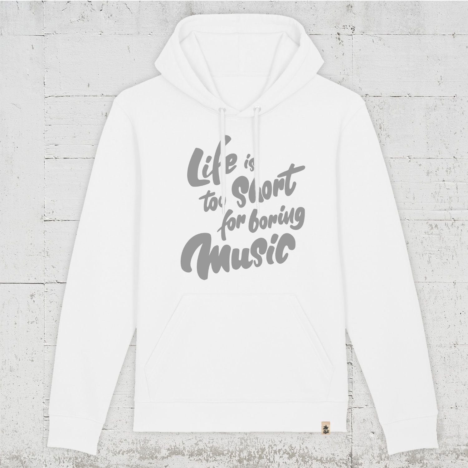 Lite is too short for boring music | Bio Hoodie unisex white
