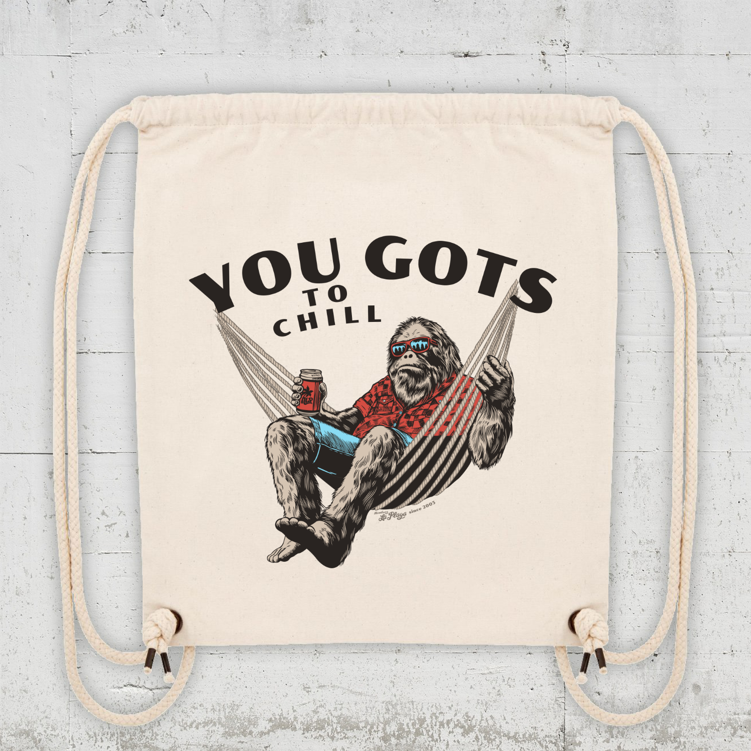 You Gots To Chill | HLP Bio Gym Bag - natural