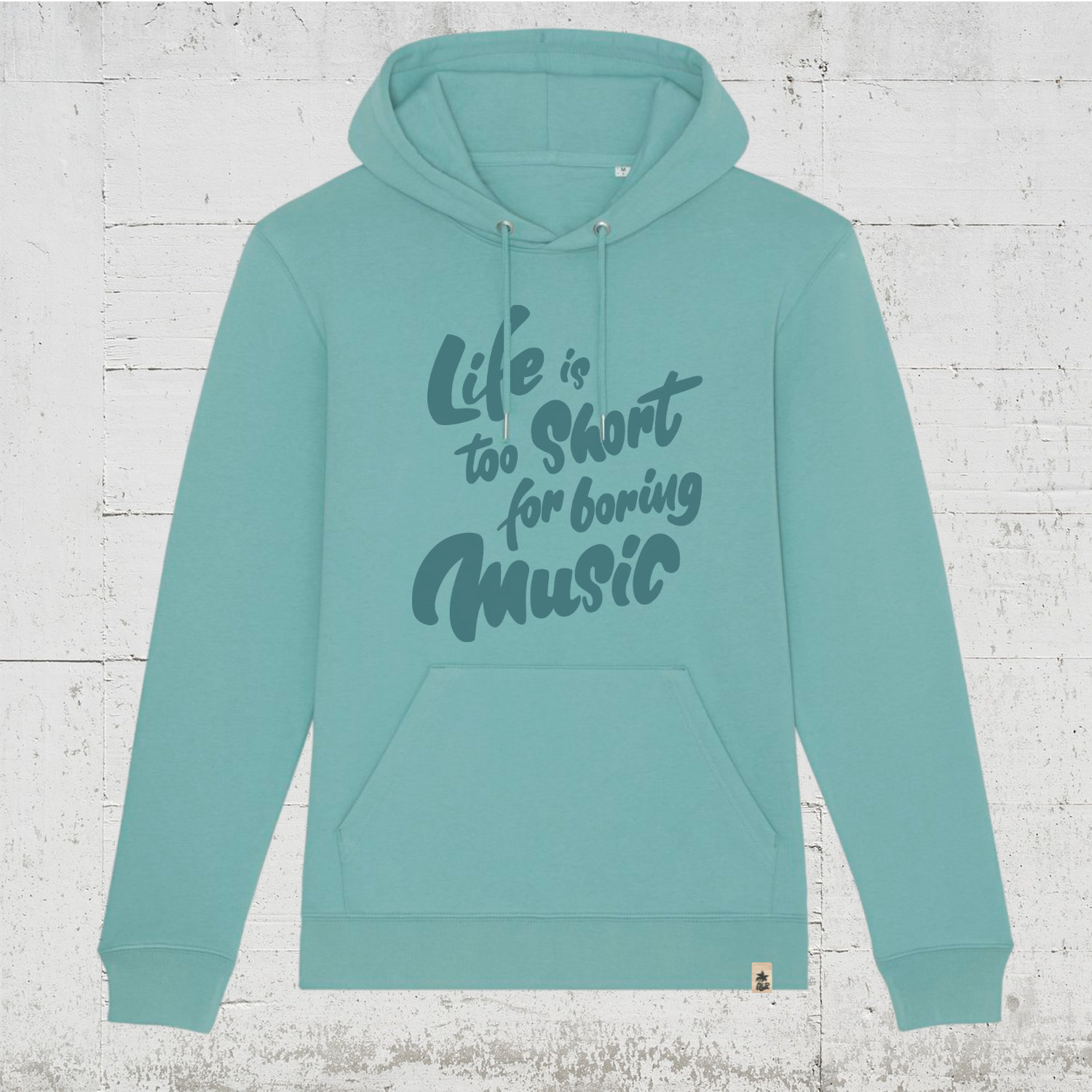 Life is too short for boring music | Bio Hoodie unisex teal monstera
