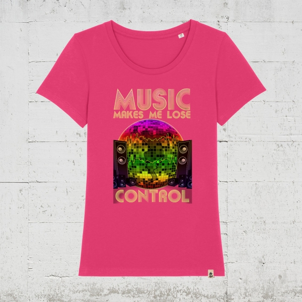 Music makes me loose control | Bio T-Shirt Women