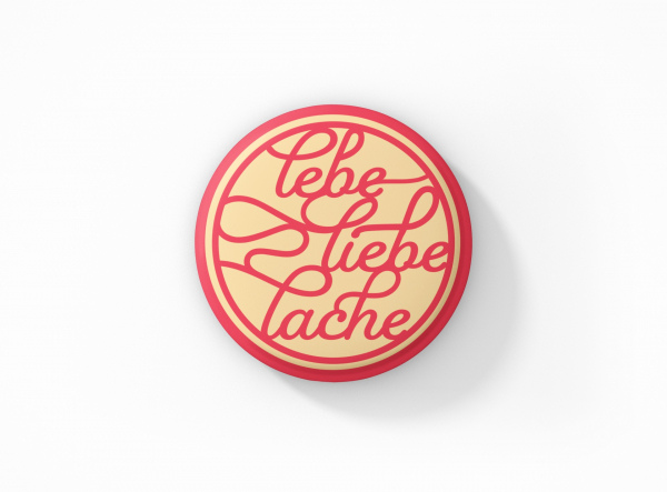 About Paper - lebe, liebe, lache | Button mit Nadel oder Magnet