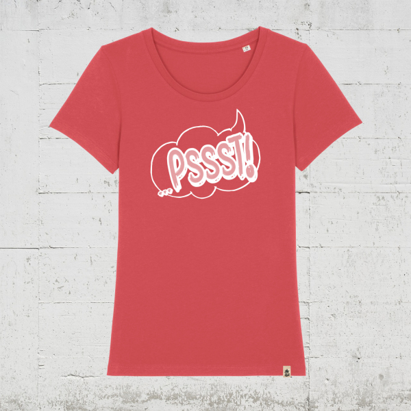 PSSST! | Bio T-Shirt Women